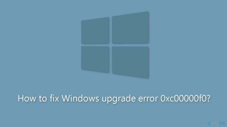 How to fix Windows upgrade error 0xc00000f0
