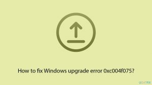 How to fix windows upgrade error 0xc004f075 copy