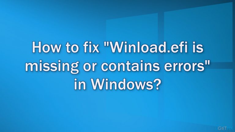 How to fix “Winload.efi is missing or contains errors” in Windows?