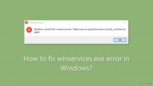 How to fix winservices exe error in windows