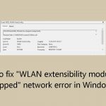 How to fix wlan extensibility module has stopped network error in windows