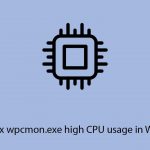How to fix wpcmon exe high cpu usage in windows copy