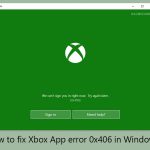 How to fix xbox app error 0x406 in windows copy
