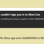 How to fix xbox app error 0x80004005 in windows copy