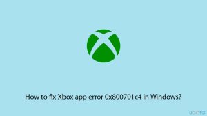How to fix xbox app error 0x800701c4 in windows copy