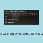 How to fix xbox app error 0x80073d19 in windows