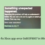How to fix xbox app error 0x803f8007 in windows copy