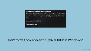 How to fix xbox app error 0x87e0000f in windows copy