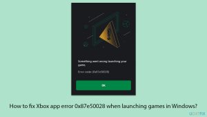 How to fix xbox app error 0x87e50028 when launching games in windows copy
