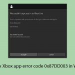 How to fix xbox app error code 0x87dd003 in windows copy