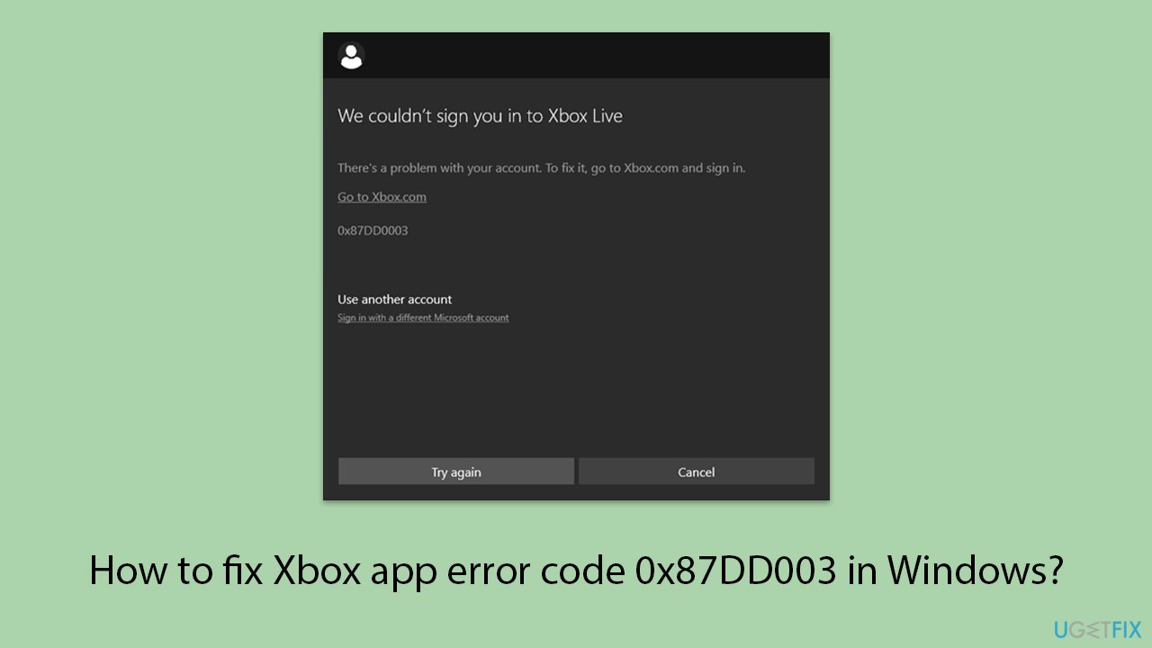 How to fix Xbox app error code 0x87DD003 in Windows?