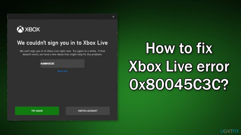 How to fix Xbox Live error 0x80045C3C?