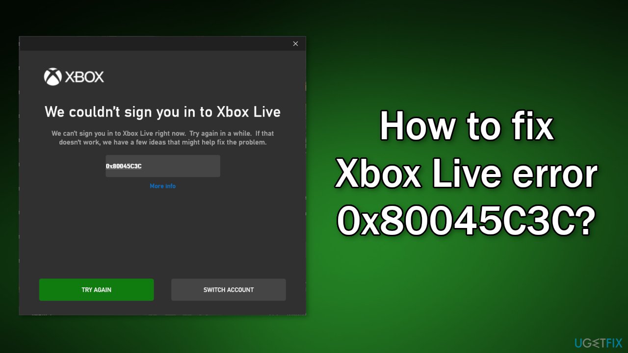How to fix Xbox Live error 0x80045C3C?