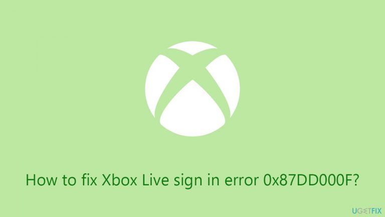 How to fix Xbox Live sign in error 0x87DD000F?