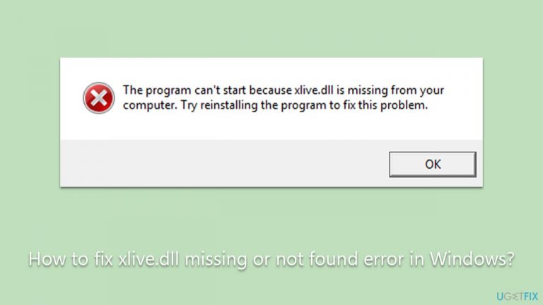How to fix xlive.dll missing or not found error in Windows?