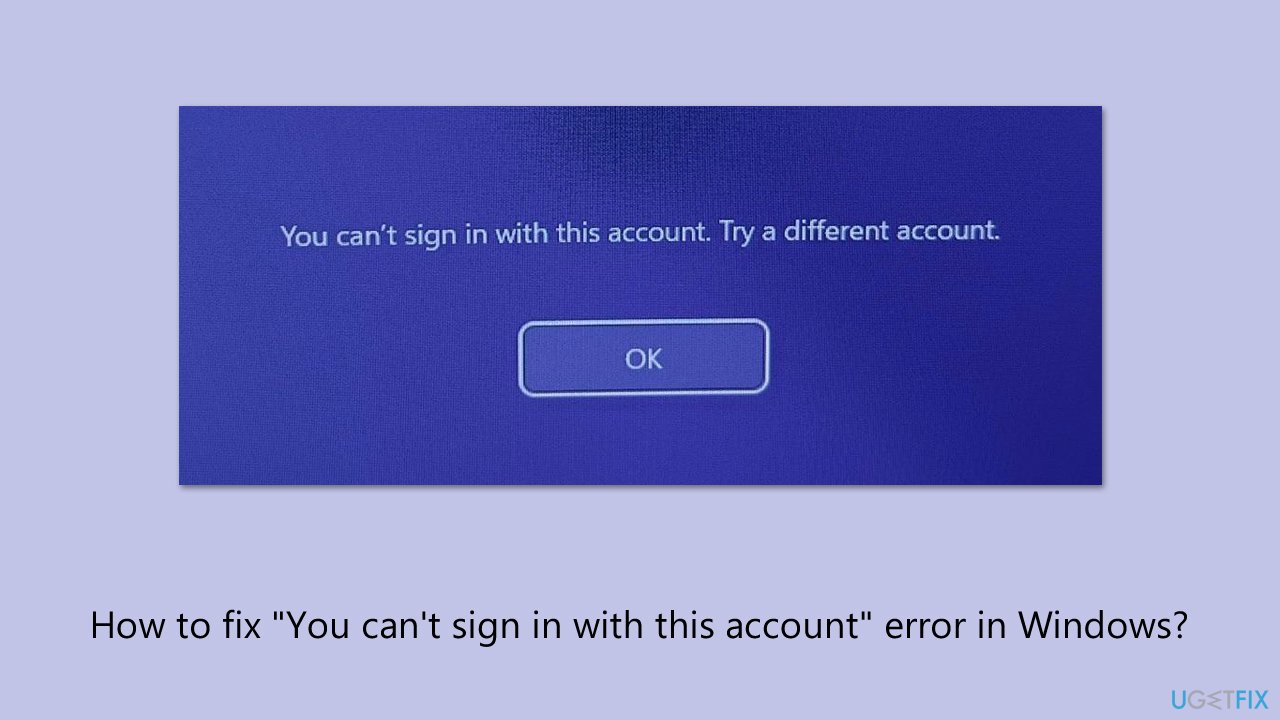 How to fix you cant sign in with this account error in windows How to fix you cant sign in with this account error in windows
