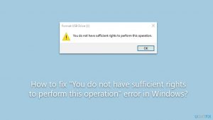 How to fix you do not have sufficient rights to perform this operation error in windows
