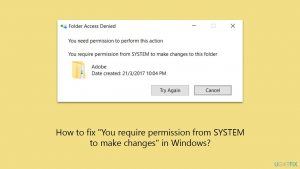 How to fix you require permission from system to make changes in windows