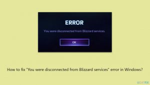 How to fix you were disconnected from blizzard services error in windows