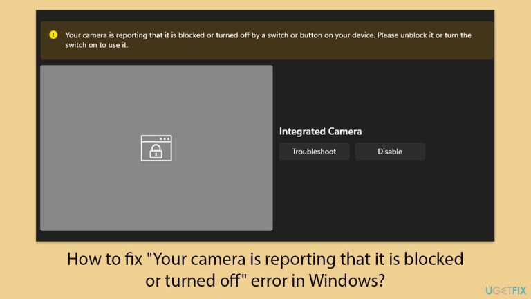 How to fix “Your camera is reporting that it is blocked or turned off” error in Windows?
