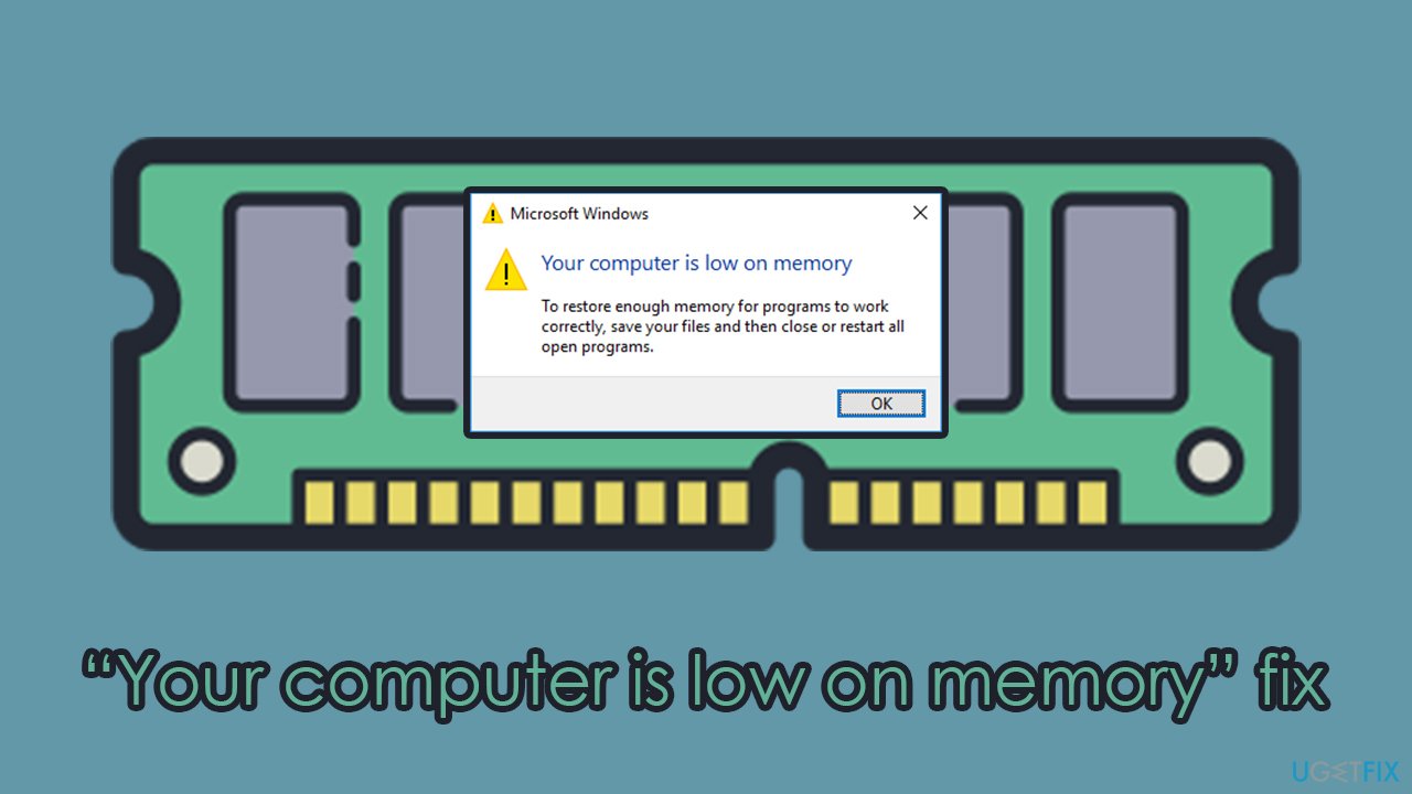 How to fix Your computer to low on memory error on Windows?