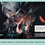 How to fix your game requires a system restart to play valorant error in windows