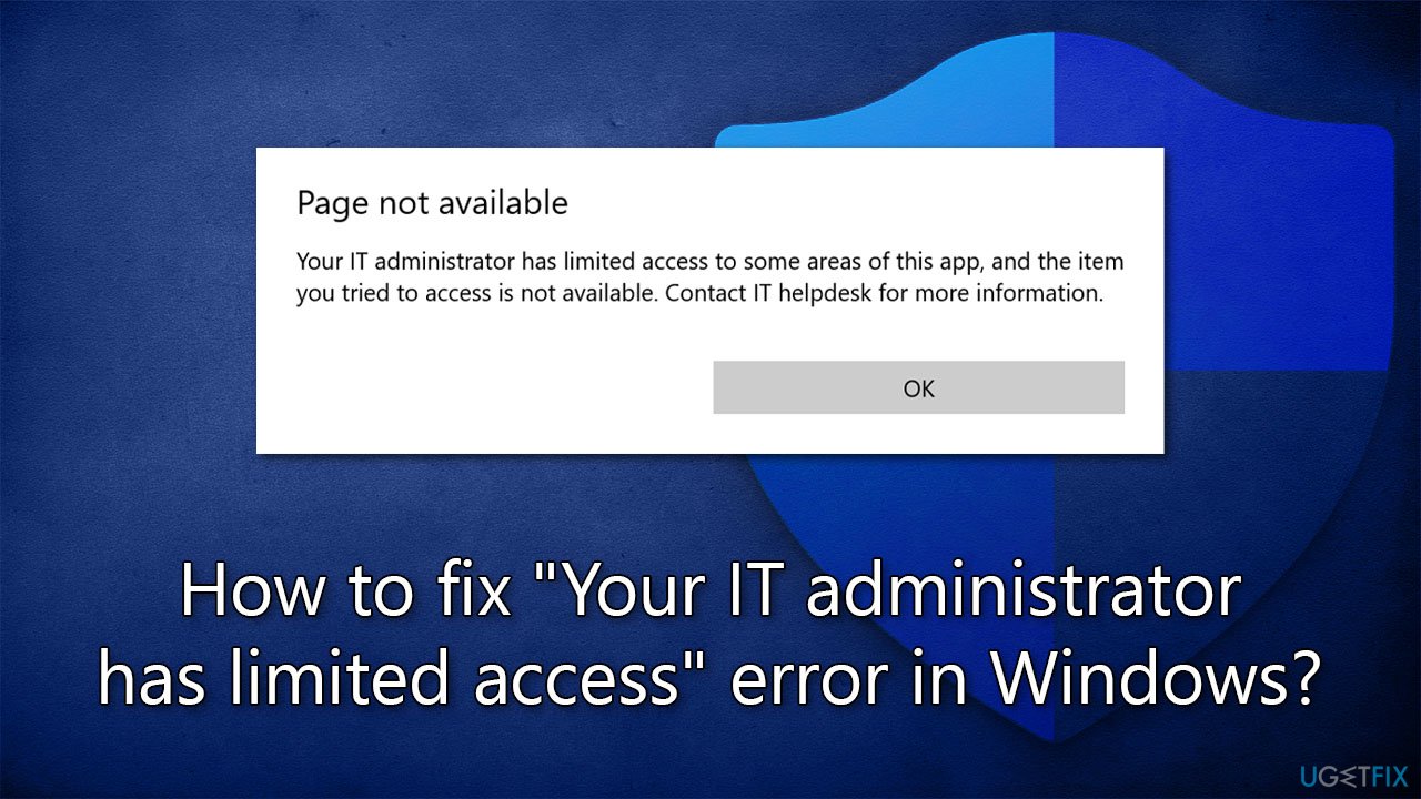 How to fix "Your IT administrator has limited access" error in Windows?