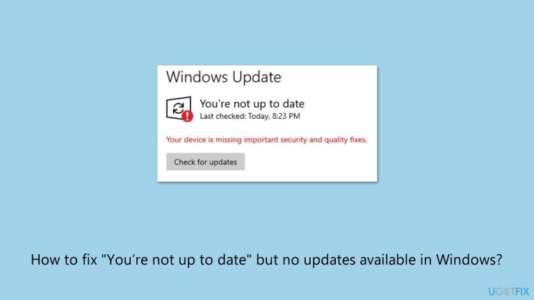How to fix “You’re not up to date” but no updates available in Windows?