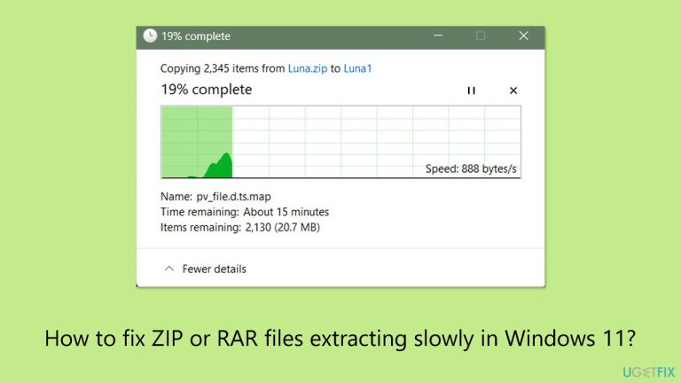 How to fix ZIP or RAR files extracting slowly in Windows 11?