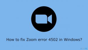 How to fix zoom error 4502 in windows