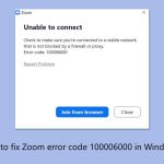 How to fix zoom error code 100006000 in windows