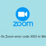 How to fix zoom error code 3003 in windows