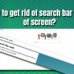How to get rid of search bar at top of screen