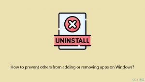 How to prevent others from adding or removing apps on windows copy