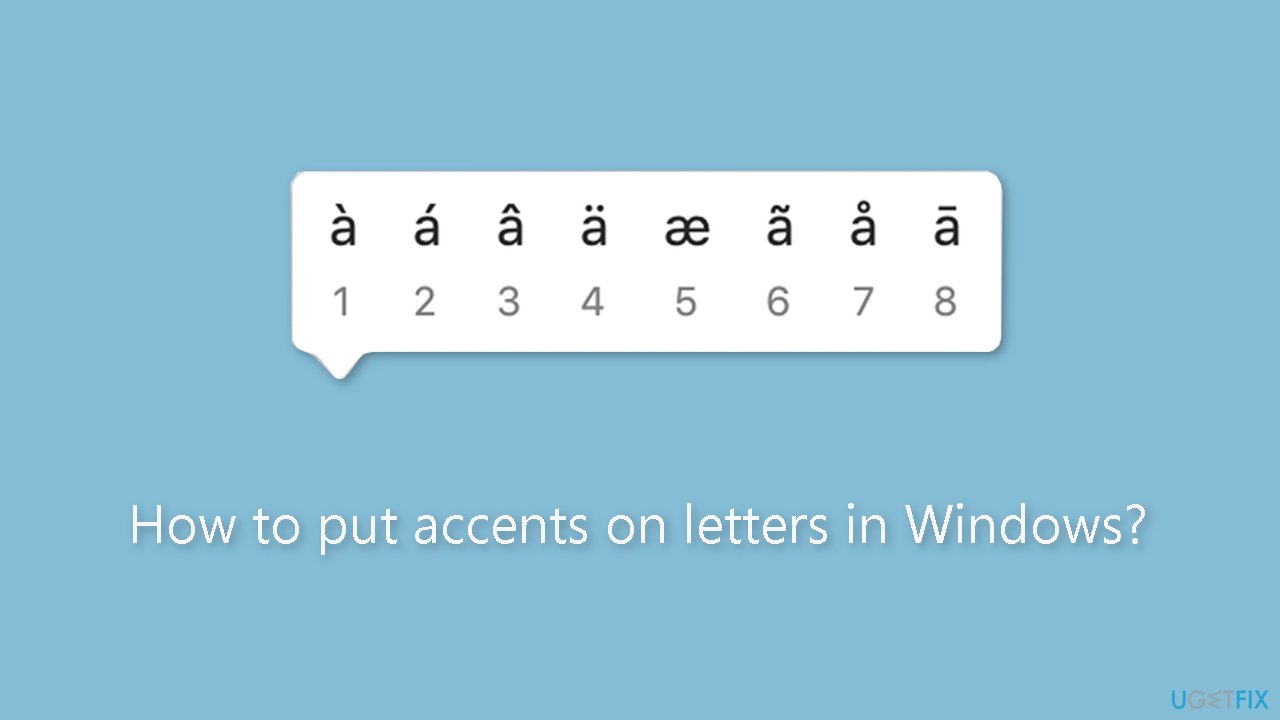 How to put accents on letters in Windows