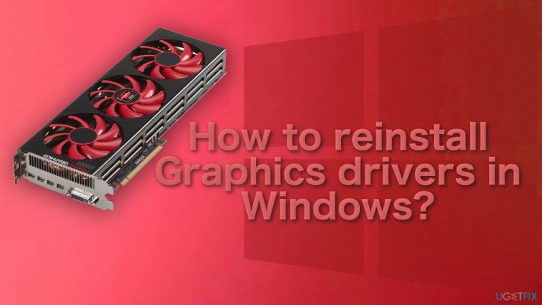 How to reinstall Graphics drivers in Windows?