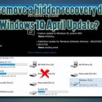 How to remove a hidden recovery drive on windows 10 april update