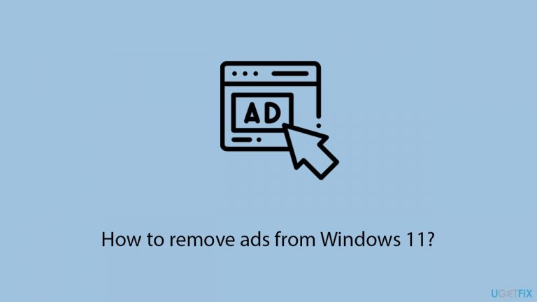 How to remove ads from Windows 11?