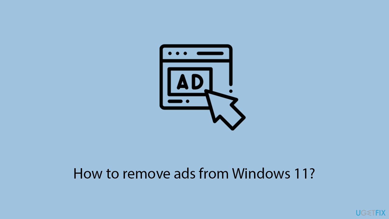 How to remove ads from windows 11 copy How to remove ads from windows 11 copy
