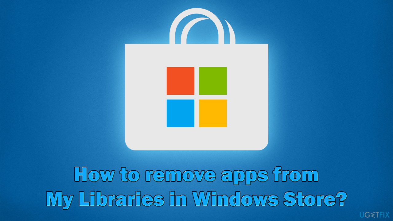 How to remove apps from My Libraries in Windows Store?