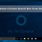 How to remove cortana search box from the windows 10 taskbar