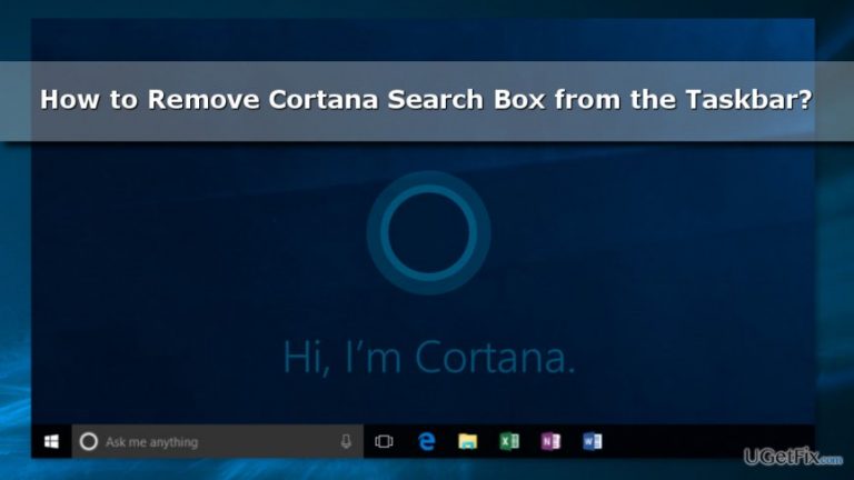 How to Remove Cortana Search Box from the Windows 10 Taskbar?