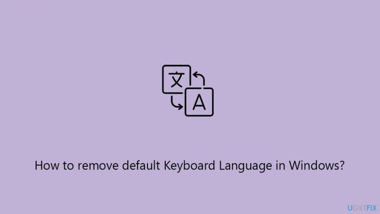 How to remove default Keyboard Language in Windows?