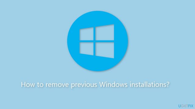 How to remove previous windows installations