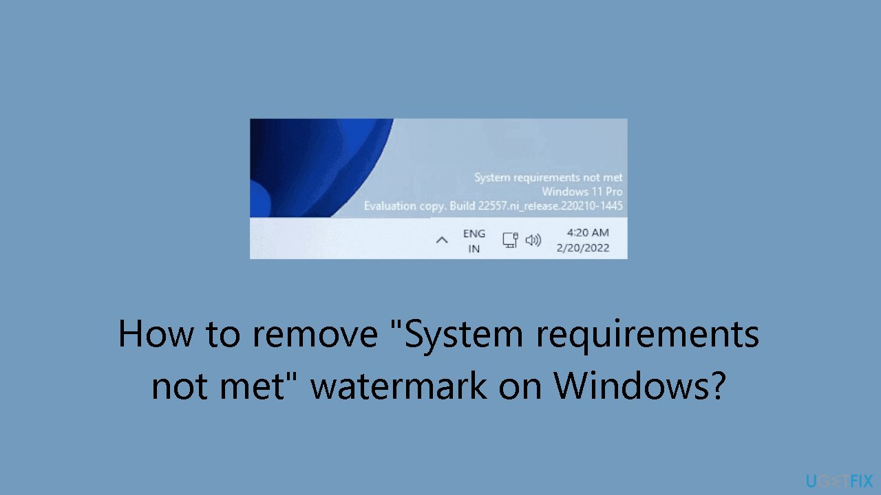 How to remove System requirements not met watermark on Windows