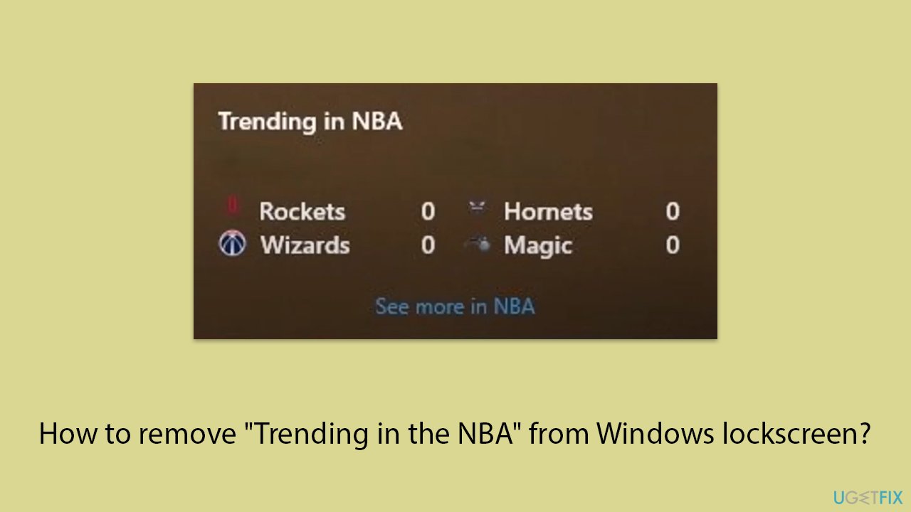 How to remove trending in nba from windows lockscreen copy How to remove trending in nba from windows lockscreen copy