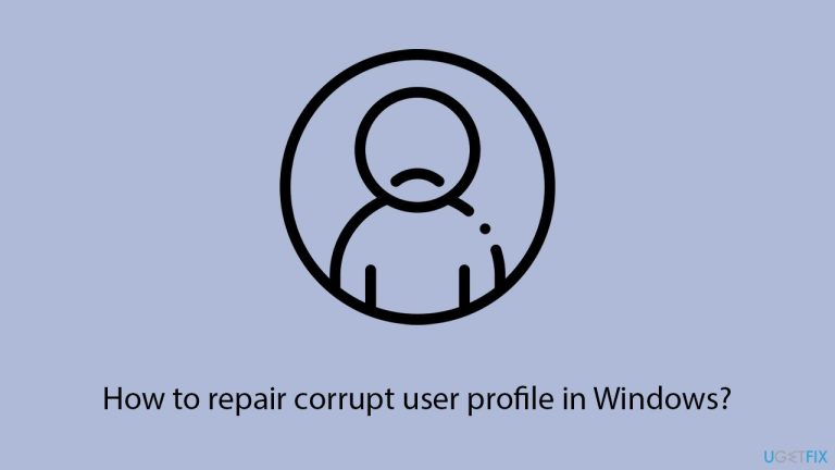 How to repair corrupt user profile in Windows?