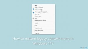 How to restore legacy context menu in Windows 11?