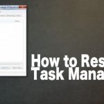 How to restore task manager
