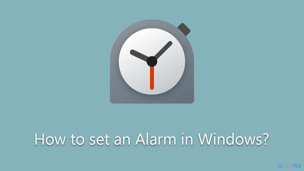 How to set an Alarm in Windows?